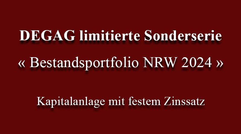 DEGAG Bestandsportfolio NRW 2024 Geldanlage mit festem Zinssatz
